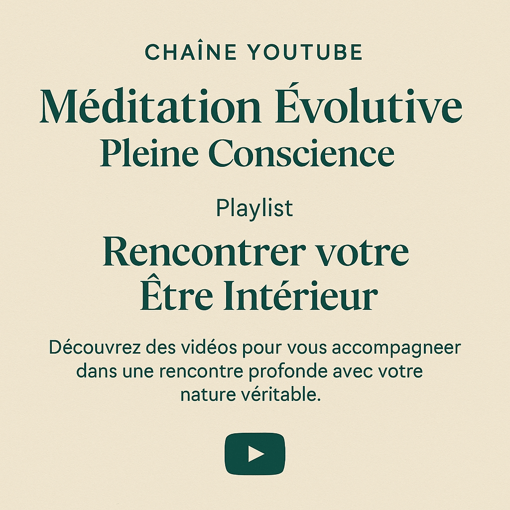 Lire la suite à propos de l’article Méditation Évolutive : Rencontrer votre Être Intérieur