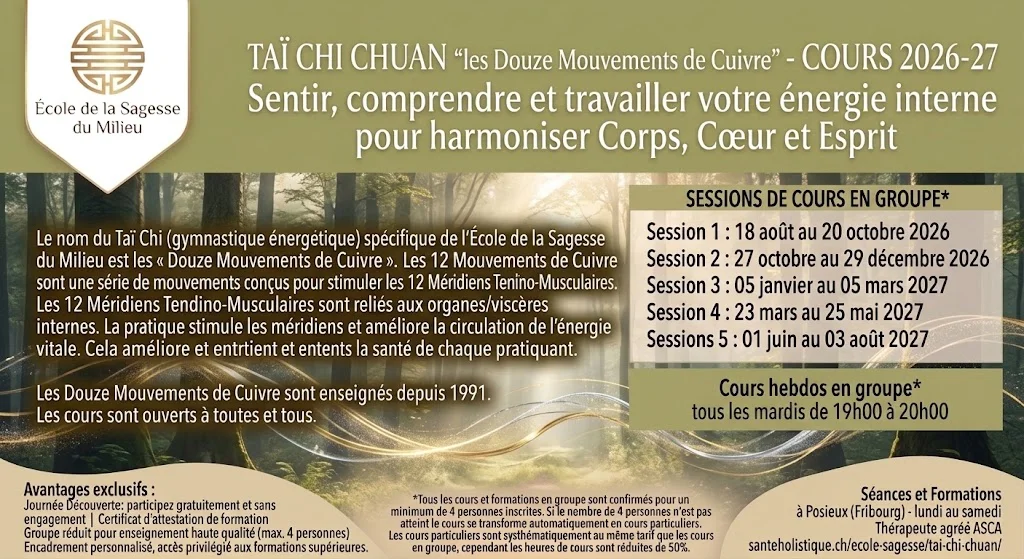 Cours de Taï Chi Chuan à Posieux (Fribourg). Les Douze Mouvements de Cuivre pour stimuler l'énergie vitale et la santé. 5 sessions hebdo 2026-27.